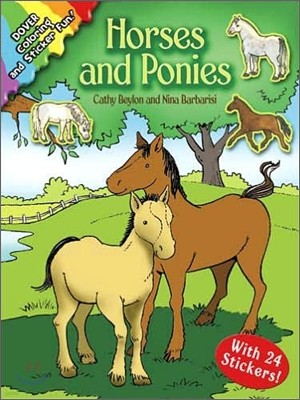 Horses and Ponies: Coloring and Sticker Fun: With 24 Stickers! [With 24 Stickers]