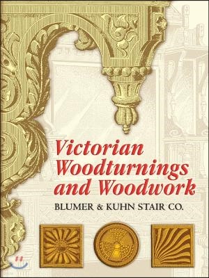 Victorian Woodturnings and Woodwork