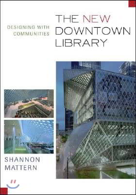 The New Downtown Library: Designing with Communities