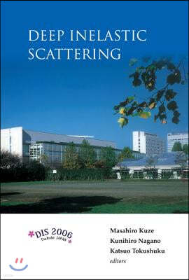 Deep Inelastic Scattering: Dis 2006 - Proceedings of the 14th International Workshop