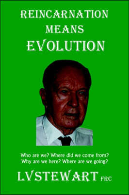 Reincarnation Means Evolution