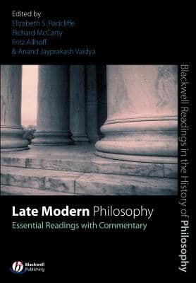 Late Modern Philosophy: Essential Readings with Commentary