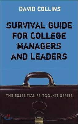 Survival Guide for College Managers and Leaders