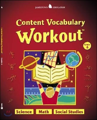 Content Vocabulary Workout Grade 6