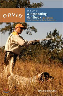 The Orvis Wingshooting Handbook