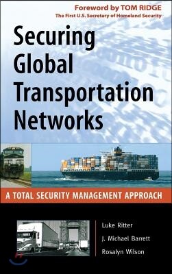 McGraw-Hill Securing Global Transportation Networks: A Total Security Management Approach
