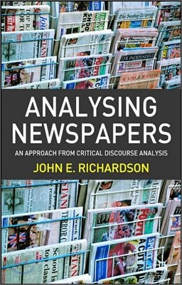 Analysing Newspapers: An Approach from Critical Discourse Analysis