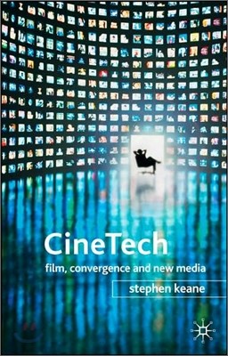 Cinetech: Film, Convergence and New Media