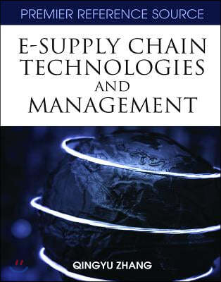 E-Supply Chain Technologies and Management