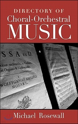 Directory of Choral-Orchestral Music