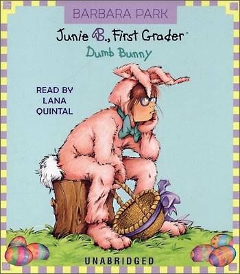 Junie B., First Grader CD Edition #27 : Dumb Bunny