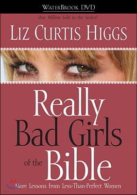 Really Bad Girls of the Bible