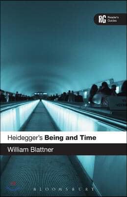 Heidegger's 'Being and Time': A Reader's Guide