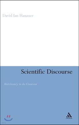 Scientific Discourse: Multiliteracy in the Classroom