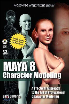 Maya 8.0 Character Modeling [With CDROM]