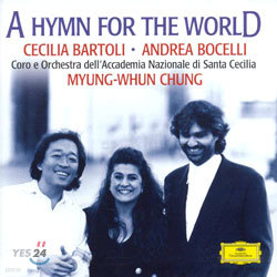 A Hymn For The World - Cecilia BartoliAndrea BocelliMyung-Whun Chung ()