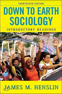 Down to Earth Sociology: 14th Edition: Introductory Readings, Fourteenth Edition