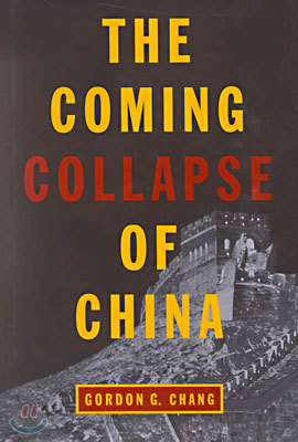 The Coming Collapse of China (Hardcover)