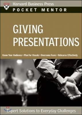 Giving Presentations: Expert Solutions to Everyday Challenges