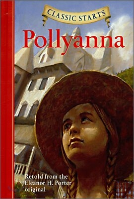 Classic Starts (R): Pollyanna