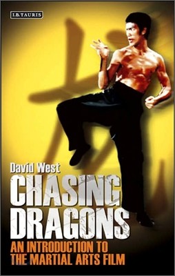 Palgrave Macmillan Chasing Dragons: An Introduction to the Martial Arts Film