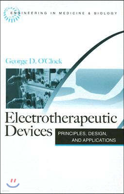 Electrotherapeutic Devices: Principles, Design, and Applications