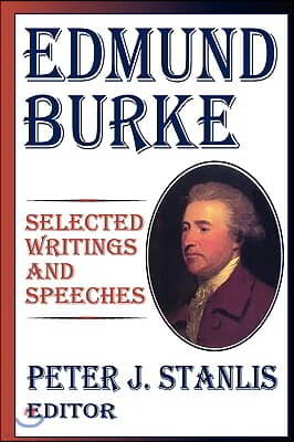 Edmund Burke: Essential Works and Speeches