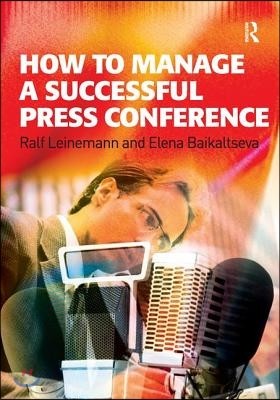 How to Manage a Successful Press Conference