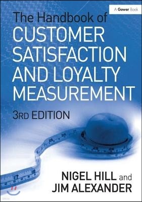 Handbook of Customer Satisfaction and Loyalty Measurement