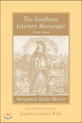 The Southern Literary Messenger, 1834-1864