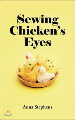Sewing Chicken's Eyes