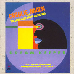 Charlie Haden Liberation Music Orchestra - Dream Keeper