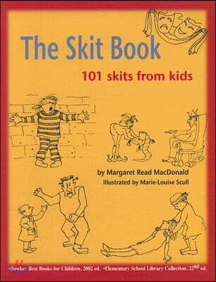 The Skit Book: 101 Skits from Kids