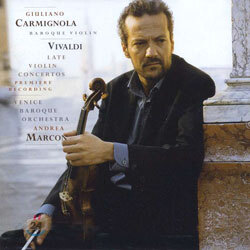 Vivaldi : Late Violin Concertos : CarmignolaㆍMarconㆍVenice Baroque Orchestra