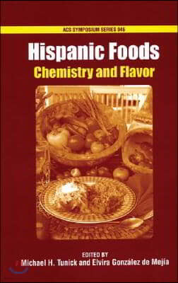 Hispanic Foods: Chemistry and Flavor