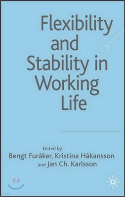 Flexibility and Stability in Working Life