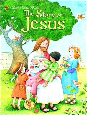 The Story of Jesus: A Christian Book for Kids