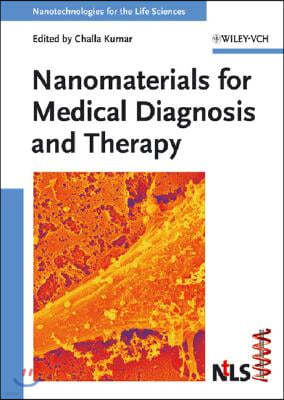 Nanomaterials for Medical Diagnosis and Therapy