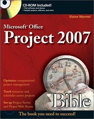 Microsoft Project 2007 Bible [With CDROM]