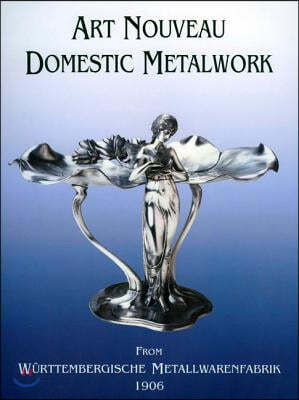 Art Nouveau Domestic Metalwork