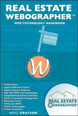 Real Estate Webographertm: Web Technology Handbook