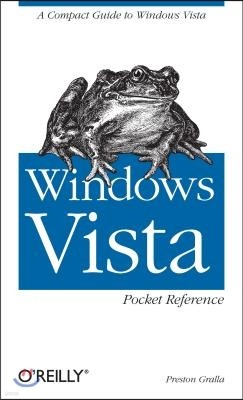 Windows Vista Pocket Reference: A Compact Guide to Windows Vista