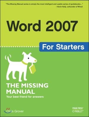 Word 2007 for Starters: The Missing Manual: The Missing Manual