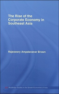 Rise of the Corporate Economy in Southeast Asia