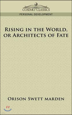 Rising in the World, or Architects of Fate