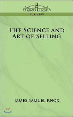 The Science and Art of Selling