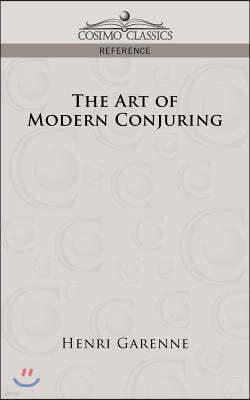 The Art of Modern Conjuring