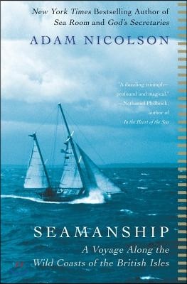 Seamanship: A Voyage Along the Wild Coasts of the British Isles