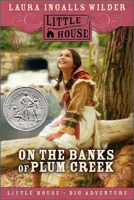 The Little House #4 : On the Banks of Plum Creek