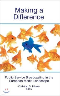 Making a Difference: Public Service Broadcasting in the European Media Landscape